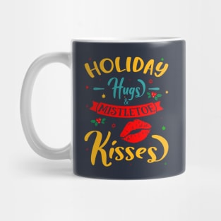 Holiday Hugs and Mistletoe Kisses Mug